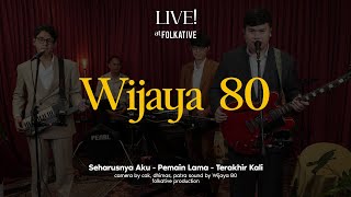 Download lagu Wijaya 80 Session | Live! at Folkative mp3