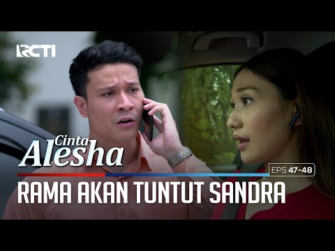 Rama Ancem Sandra Karena Kabur Dijam Kerja – Cinta Alesha | Eps. 47-48 (1/4)