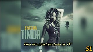Shakira - Timor (Tradução) (Legendado)