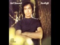 Neil Diamond - First You Have To Say You Love ...