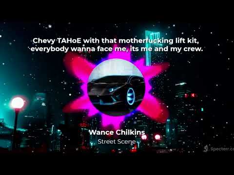 Wance Chilkins - Street Scene [Lyric video]