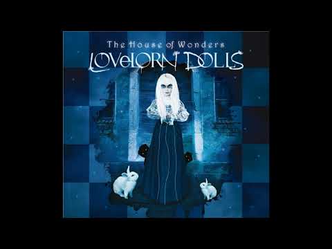 Lovelorn Dolls - The House of Wonders (Full Album + Bonus Tracks)