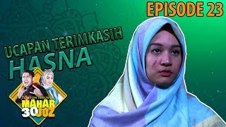 Download lagu Ucapan Terimakasih Hasna Ke Faris, Malu Malu Gitu - Mahar 30 Juz Eps 23 PART 2 mp3 Download lagu Ucapan Terimakasih Hasna Ke Faris, Malu Malu Gitu - Mahar 30 Juz Eps 23 PART 2 mp3