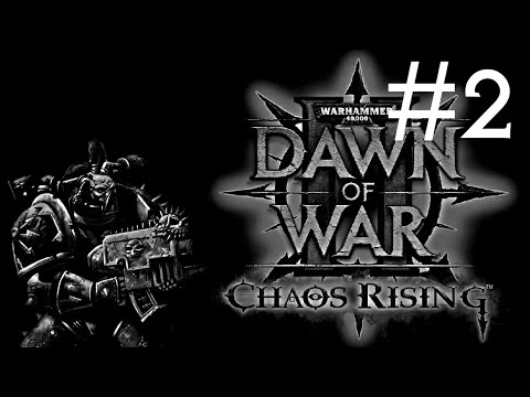 warhammer 40.000: dawn of war 2 - chaos rising # встреча с Хаосом
