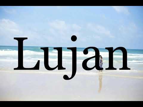 How To Pronounce Lujan🌈🌈🌈🌈🌈🌈Pronunciation Of Lujan