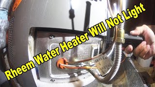 Rheem Water Heater Will Not Light