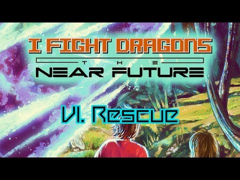 Video thumbnail for The Near Future VI. Rescue