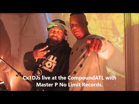 Cx1Djs Live at the CompoundATL along with Master P No Limit Records Exclusive Raw Footage