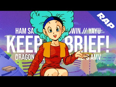 BULMA BRIEFS RAP | "KEEP IT BRIEF!" | Ham Sandwich x yayu (prod. Oddwin) [Dragon Ball AMV]