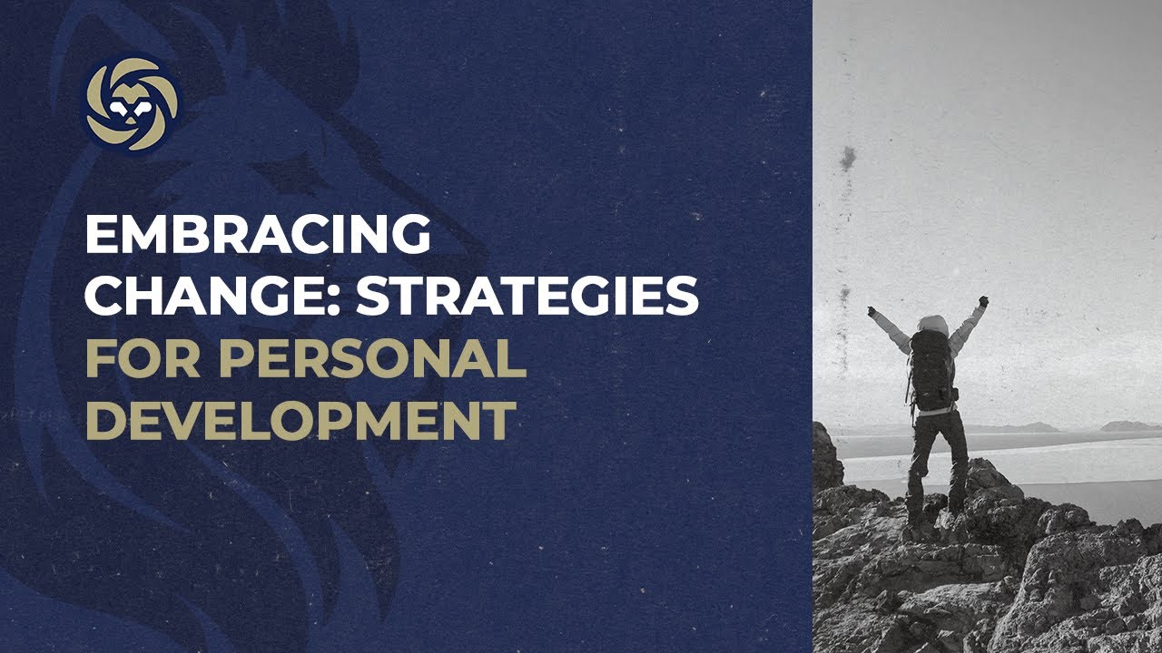 Embracing Change: Strategies for Personal Development