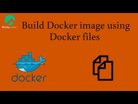 How to Build Docker image using Docker files on Rocky Linux 8.6 ...