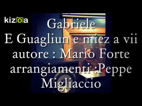 Gabriele - e guagliun e miez a vii - Novità 2017