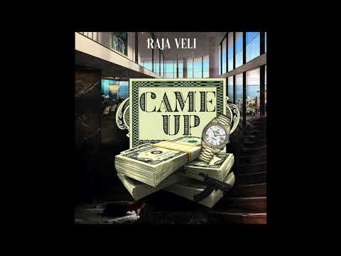 RajaVeli - Came Up (Official Audio)
