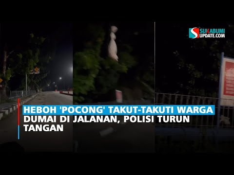 Heboh 'Pocong' Takut-takuti Warga Dumai di Jalanan, Polisi Turun Tangan