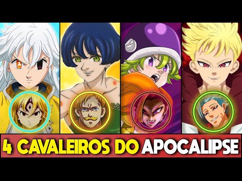 OS 4 CAVALEIROS DO APOCALIPSE EM NANATSU NO TAIZAI EXPLICADOS (Mokushiroku no Yonkishi)