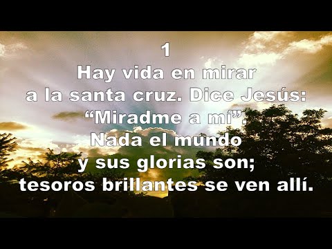 Himno #299 Hay vida en mirar a la santa cruz; Himnario Adventista Del Séptimo Día