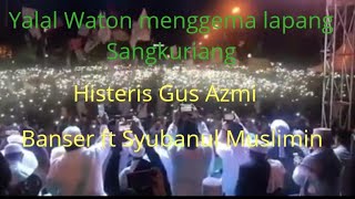 Download lagu Yalal Waton..!Syubanul Muslimin ft Banser @lapang Sangkuriang Cimahi mp3