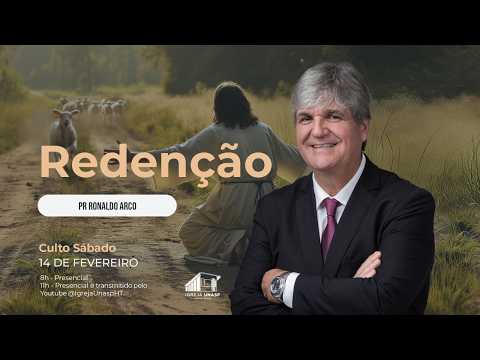 Culto Adventista  | Pr Ronaldo Arco | "Redenção"| Igreja UNASP