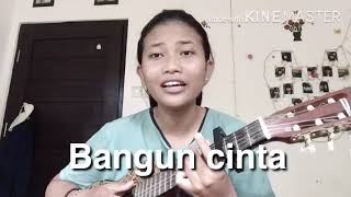 Download lagu Bangun cinta (cover) mp3