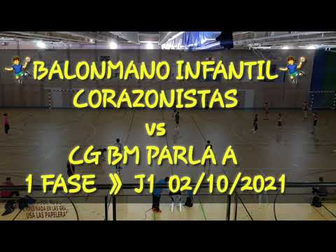 🤾‍♂️BALONMANO INFANTIL🤾‍♂️  CORAZONISTAS vs CG BM PARLA A » 1 FASE 》 J1  02/10/2021