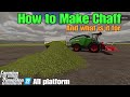 FS22 How To Make Chaff And How To Use It