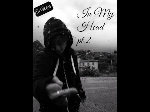 ER WIZZ - IN MY HEAD PT.2 (Prod. by KH)