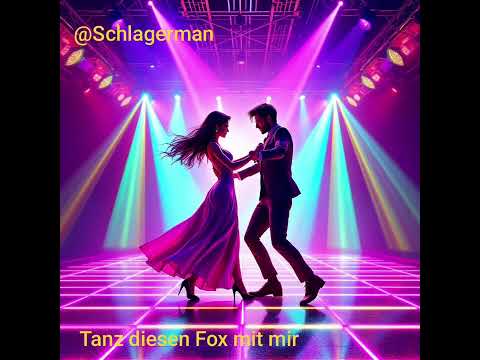 @Schlagerman - Tanz diesen Fox mit mir