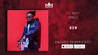 Lil Gotit - Now (Official Audio)