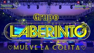 Mueve La Colita-Grupo LABERINTO En Vivo