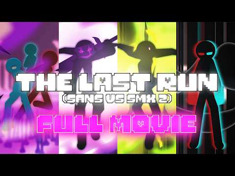 The Last Run (Sans Vs SMX 2) FULL MOVIE | Undertale StickNodes Animation