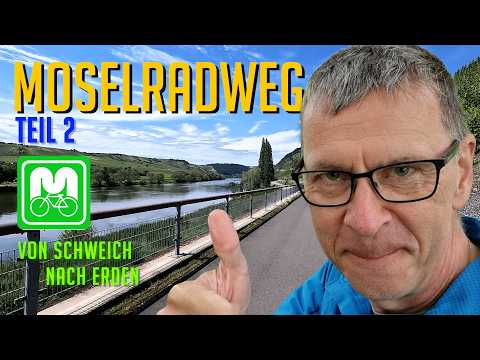 Moselradweg Teil 2 - von Schweich nach Erden