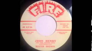 Buster Brown -  John Henry