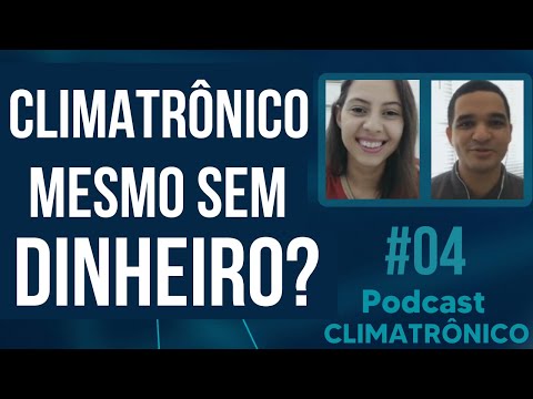 Vídeo: Não tenho dinheiro: Virar climatrônico em 5 passos práticos