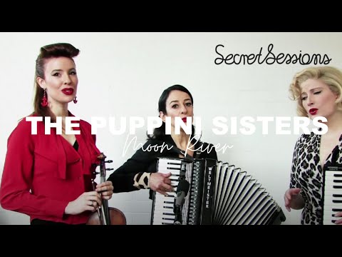 The Puppini Sisters - Moon River - Secret Sessions