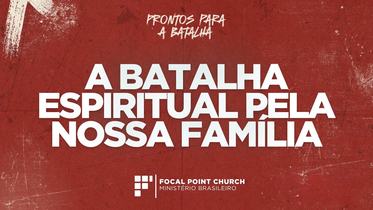 🛡️ A Batalha Espiritual pela Nossa Família 🛡️