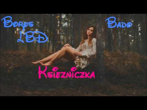 Borys LBD featuring Bado - Księżniczka (Official Audio)