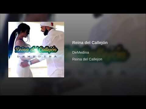 Reina del callejon. Demedina