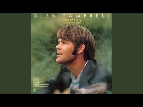 download lagu mp3 mp4 Glen Campbell Glen Travis Campbell I Knew Jesus Before He Was A Star, download mp3 Glen Campbell Glen Travis Campbell I Knew Jesus Before He Was A Star free downloadn, video klip Glen Campbell Glen Travis Campbell I Knew Jesus Before He Was A Star