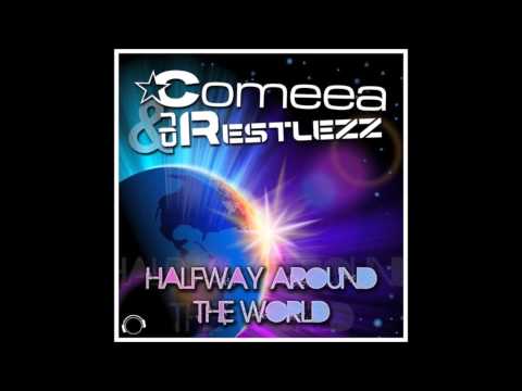 Comeea and DJ Restlezz - Halfway Around The World (Megastylez Remix)