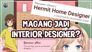 【Hermit Home Designer】Vtuber Magang Jadi Interior Designer?【NIJISANJI ID | Layla Alstroemeria】