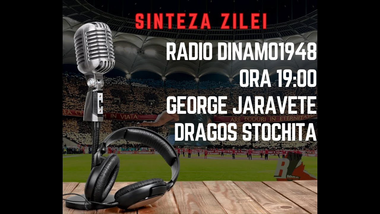 07.05.2025 Sinteza Zilei Radio Dinamo1948