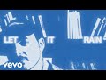 Valley - Let It Rain (Lyric Video)