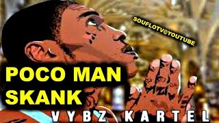 VYBZ KARTEL "POCO MAN SKANK" new song review + commentary
