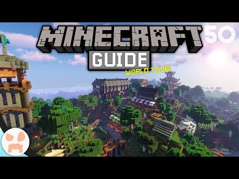 wattles - WORLD TOUR! | The Minecraft Guide - Minecraft 1.14.4 Lets Play Episode 50