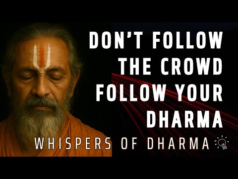 Don’t Follow the Crowd – Follow Your Dharma | #buddhisminenglish #BuddhistWisdom #Buddhism