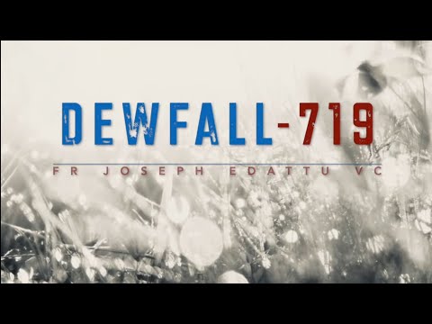 Dewfall 719 - God is ready to forgive you