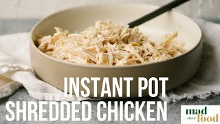 Instant Pot Shredded Chicken