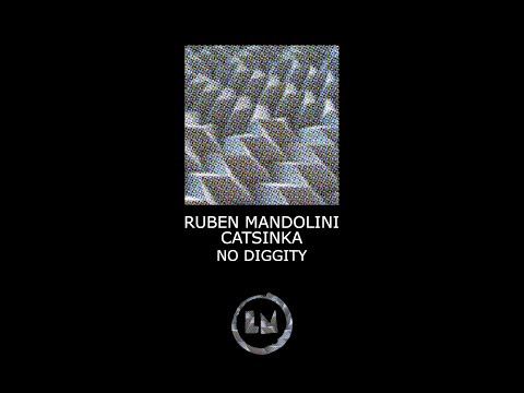 Ruben Mandolini, Catsinka - No Diggity