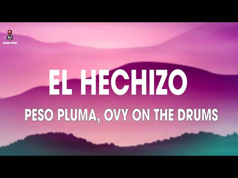Ovy On The Drums, Peso Pluma - EL HECHIZO