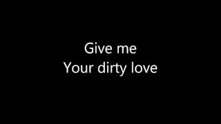 Frank Zappa - Dirty Love Lyrics